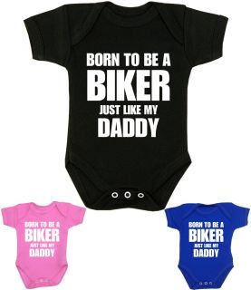 Born To Be A Biker Just Like My Daddy' Bodysuit
