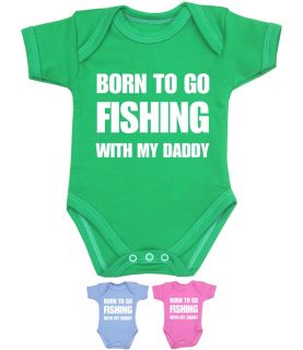 Born To Go Fishing With My Daddy' Bodysuit