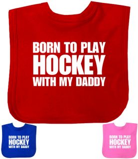 Born To Play Hockey With My Daddy' Velcro Bib